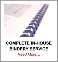 COMPLETE IN-HOUSE BINDERY SERVICE Read More…